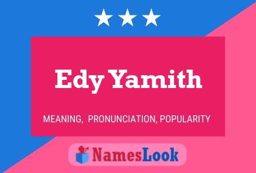 Affiche de nom Edy Yamith