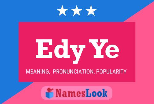 Affiche de nom Edy Ye