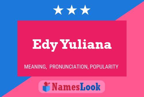 Affiche de nom Edy Yuliana