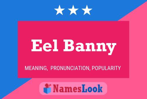 Affiche de nom Eel Banny