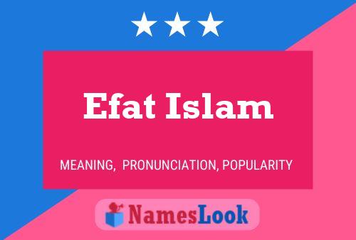 Affiche de nom Efat Islam