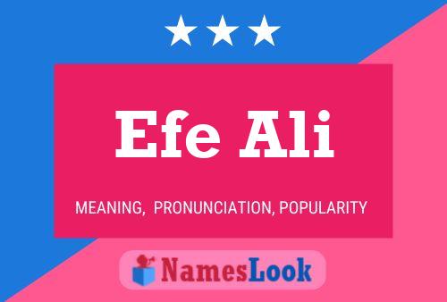 Affiche de nom Efe Ali