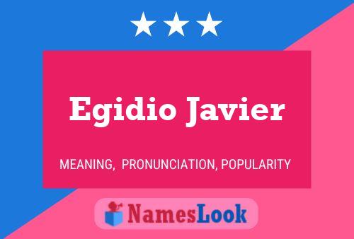 Affiche de nom Egidio Javier