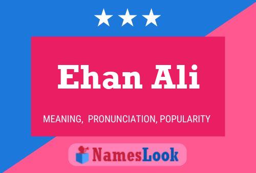 Affiche de nom Ehan Ali