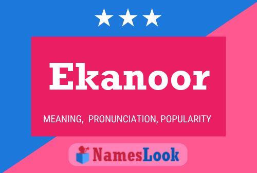 Affiche de nom Ekanoor