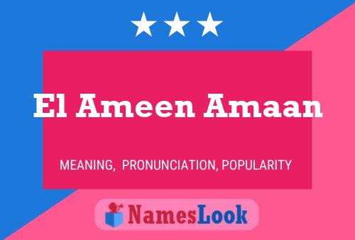 Affiche de nom El Ameen Amaan