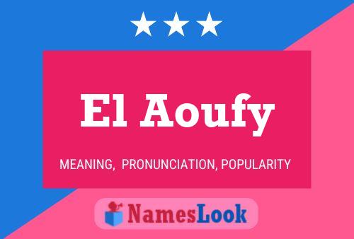 Affiche de nom El Aoufy