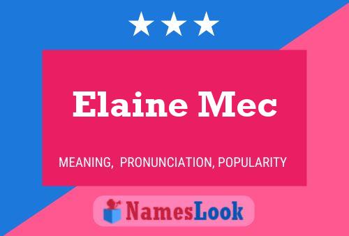 Affiche de nom Elaine Mec