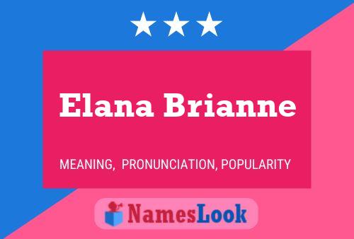 Affiche de nom Elana Brianne