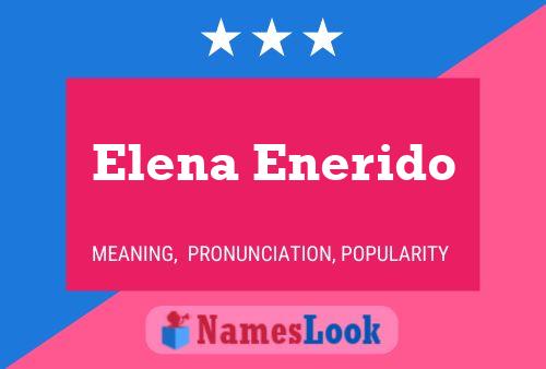 Affiche de nom Elena Enerido