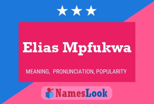 Affiche de nom Elias Mpfukwa