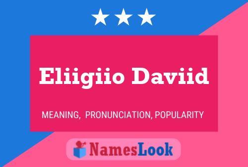 Affiche de nom Eliigiio Daviid