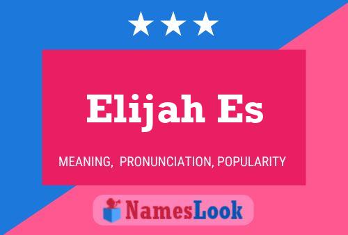 Affiche de nom Elijah Es