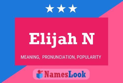 Affiche de nom Elijah N