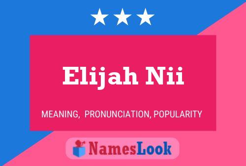 Affiche de nom Elijah Nii