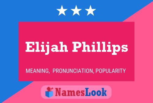 Affiche de nom Elijah Phillips