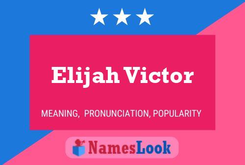 Affiche de nom Elijah Victor