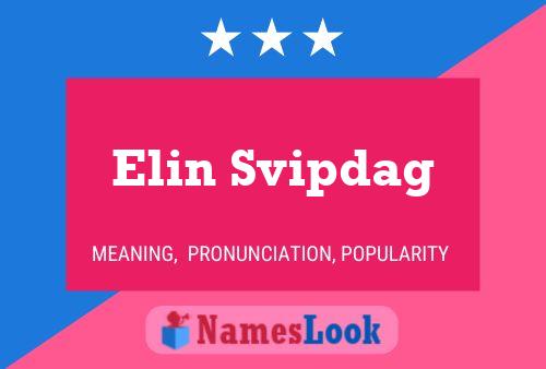 Affiche de nom Elin Svipdag