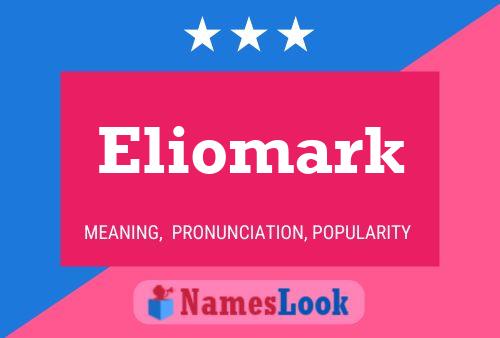 Affiche de nom Eliomark