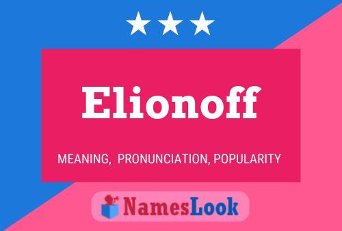 Affiche de nom Elionoff