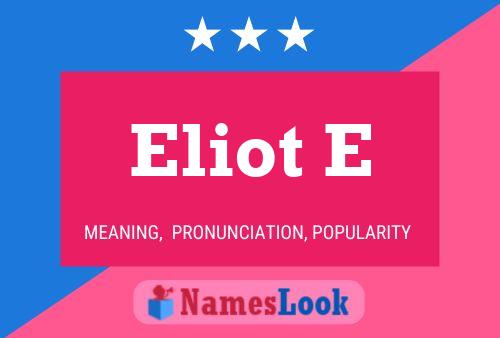 Affiche de nom Eliot E