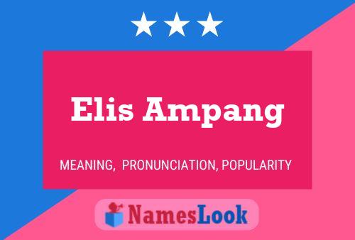 Affiche de nom Elis Ampang