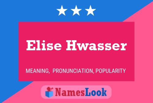 Affiche de nom Elise Hwasser