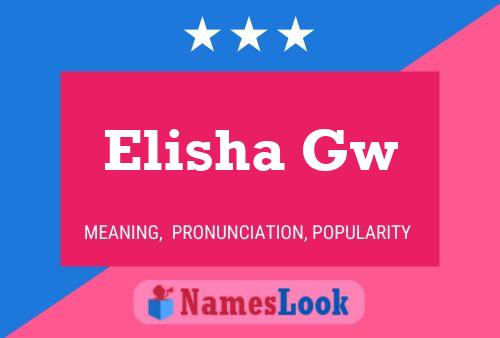 Affiche de nom Elisha Gw