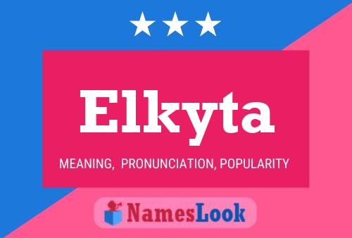 Affiche de nom Elkyta