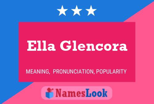 Affiche de nom Ella Glencora