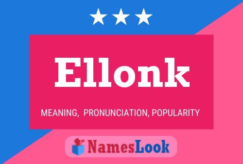 Affiche de nom Ellonk