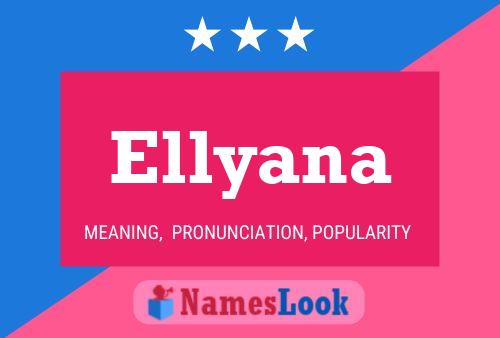 Affiche de nom Ellyana