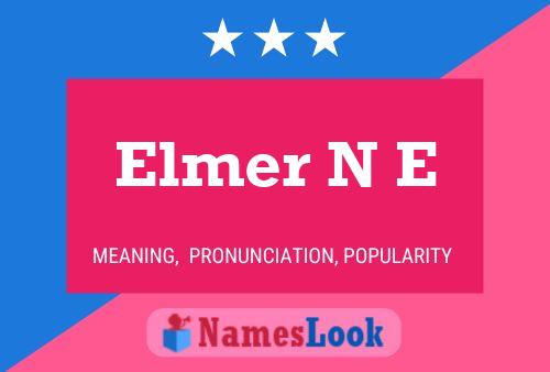 Affiche de nom Elmer N E