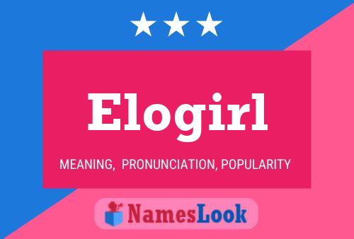 Affiche de nom Elogirl