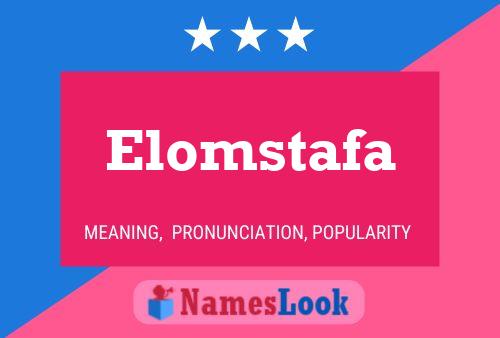 Affiche de nom Elomstafa