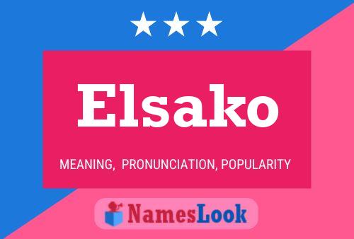 Affiche de nom Elsako