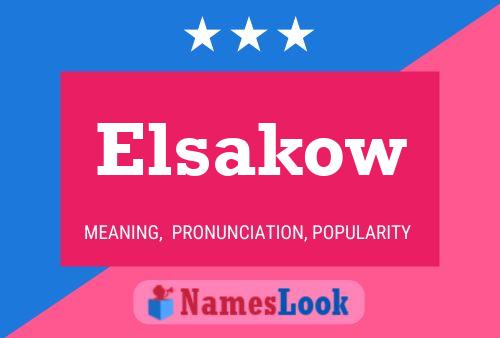 Affiche de nom Elsakow