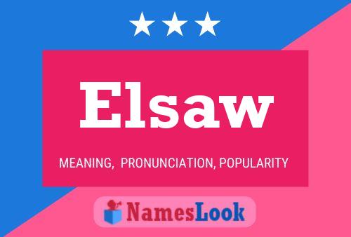 Affiche de nom Elsaw