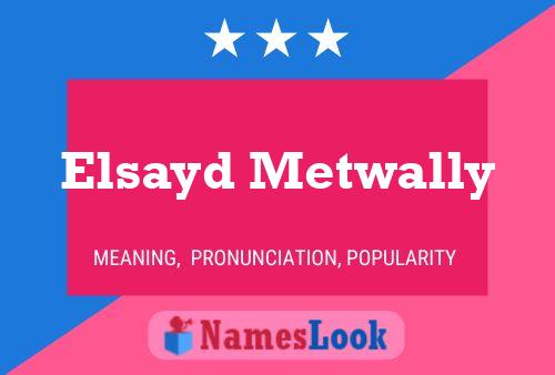 Affiche de nom Elsayd Metwally