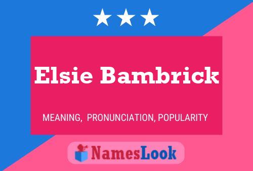 Affiche de nom Elsie Bambrick