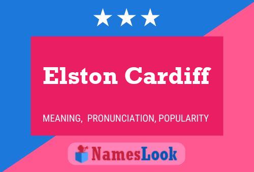 Affiche de nom Elston Cardiff