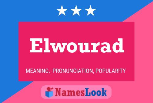 Affiche de nom Elwourad