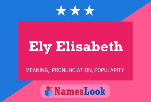 Affiche de nom Ely Elisabeth