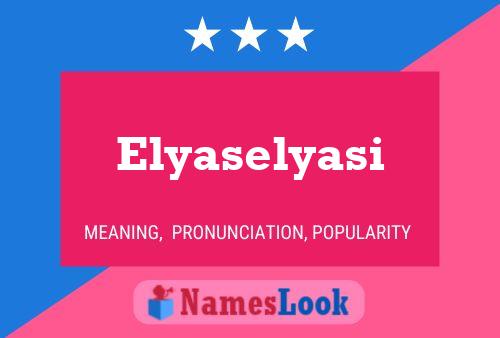 Affiche de nom Elyaselyasi