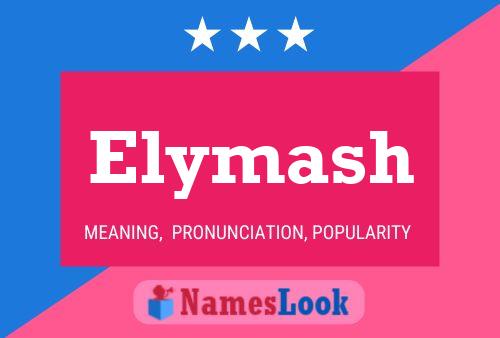 Affiche de nom Elymash