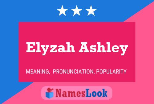 Affiche de nom Elyzah Ashley