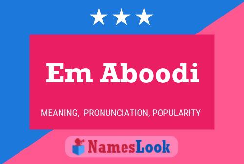 Affiche de nom Em Aboodi