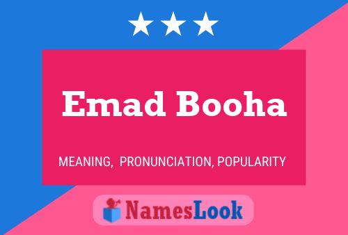 Affiche de nom Emad Booha