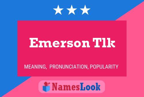 Affiche de nom Emerson Tlk