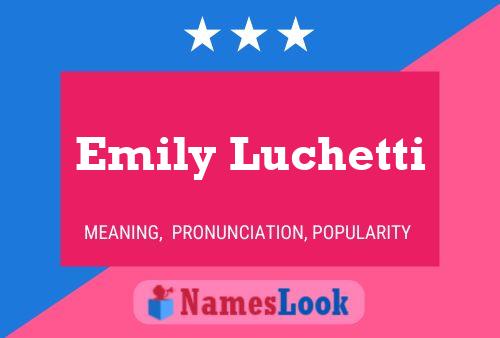 Affiche de nom Emily Luchetti